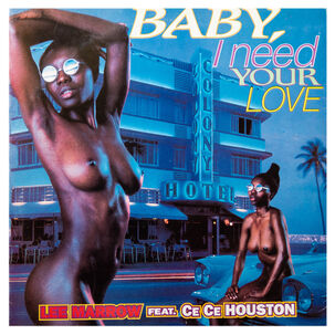Lee Marrow Ft. Ce Ce Houston - Baby, I Need Your Love | 12" Maxi Single Usado
