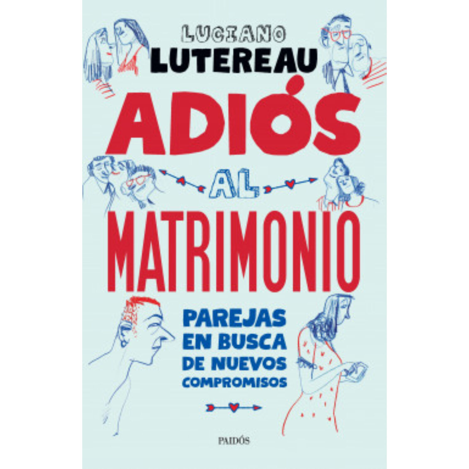 Adi&oacute;s Al Matrimonio - Autor(a): Luciano Lutereau image number 0.0