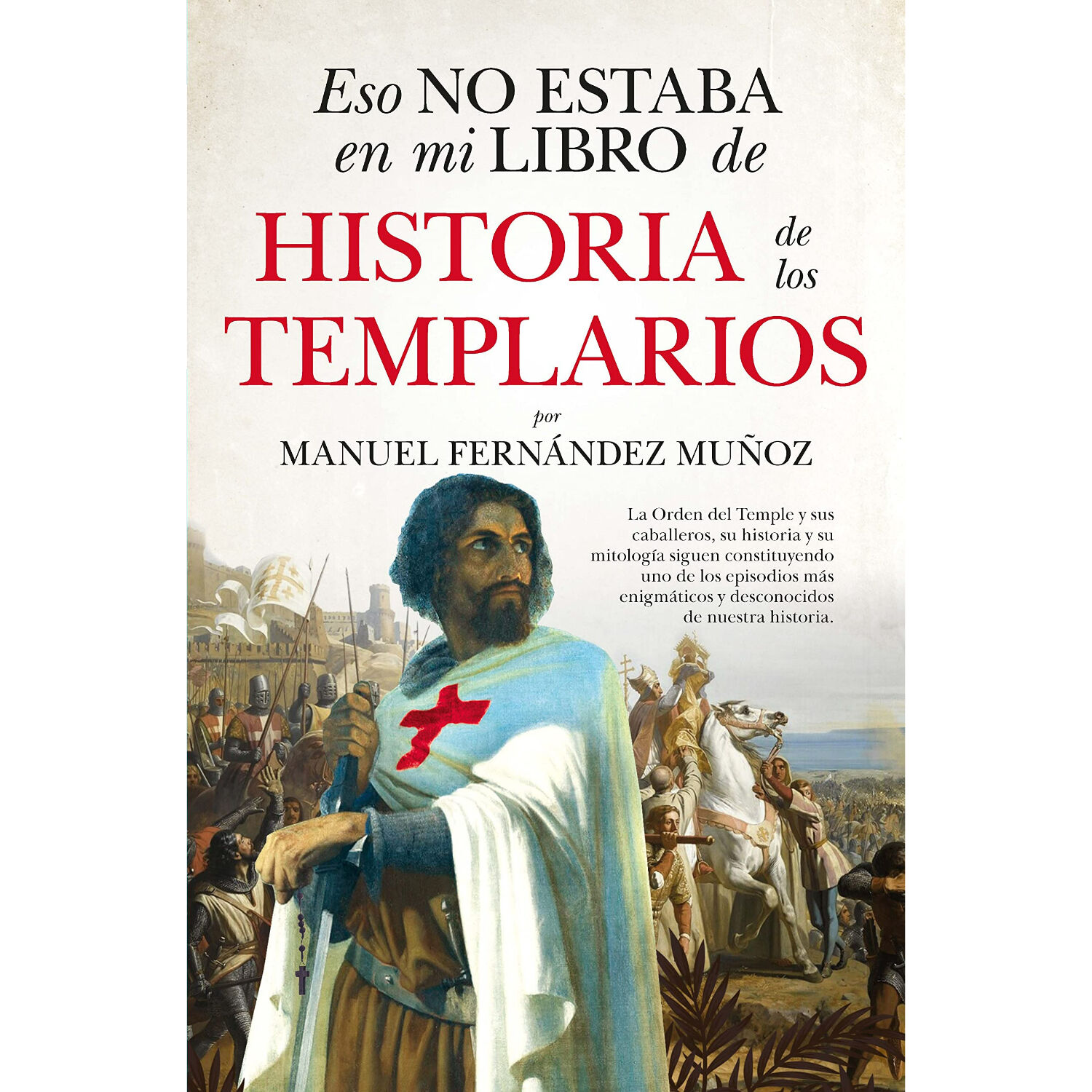 Eso No Estaba En Mi Libro De Historia De Los Templarios image number 0.0