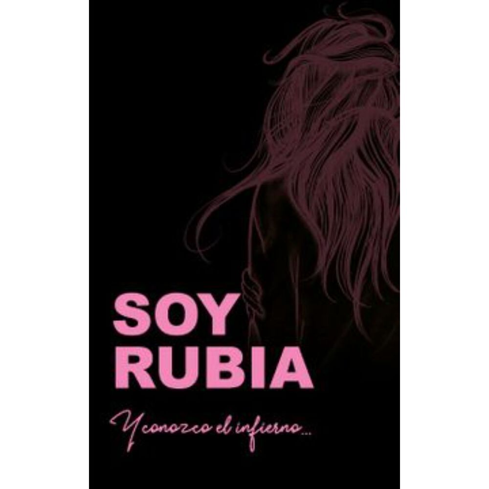 Soy Rubia Y Conozco El Infiern-o image number 0.0