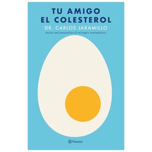 Tu Amigo El Colesterol (tapa R&uacute;stica) - Dr. Carlos Jaramillo | Libro