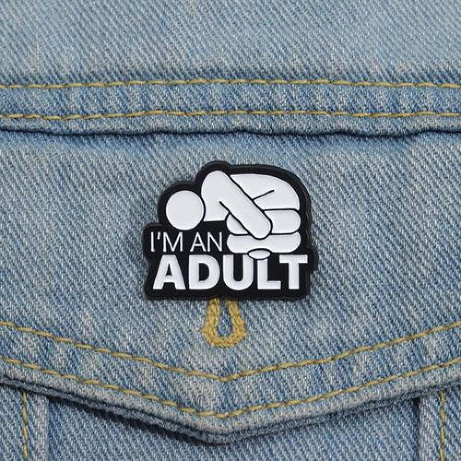 Broche Pin Divertido Adulto Independiente Im An Adult image number 1.0