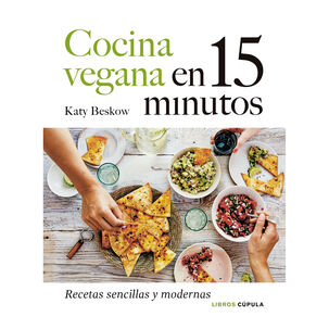 Cocina Vegana En 15 Minutos