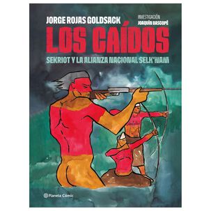Los Ca&iacute;dos: Sekriot Y La Alianza Selknam (tapa Dura) - Jorge Rojas | Libro
