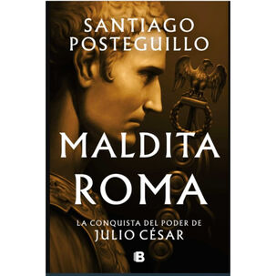 Maldita Roma - Autor(a): Santiago Posteguillo