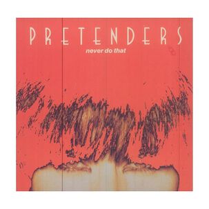 Pretenders - Never Do That | 12" Maxi Single Usado