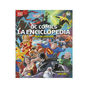 Dc Comics. La Enciclopedia (nueva Edici&oacute;n)