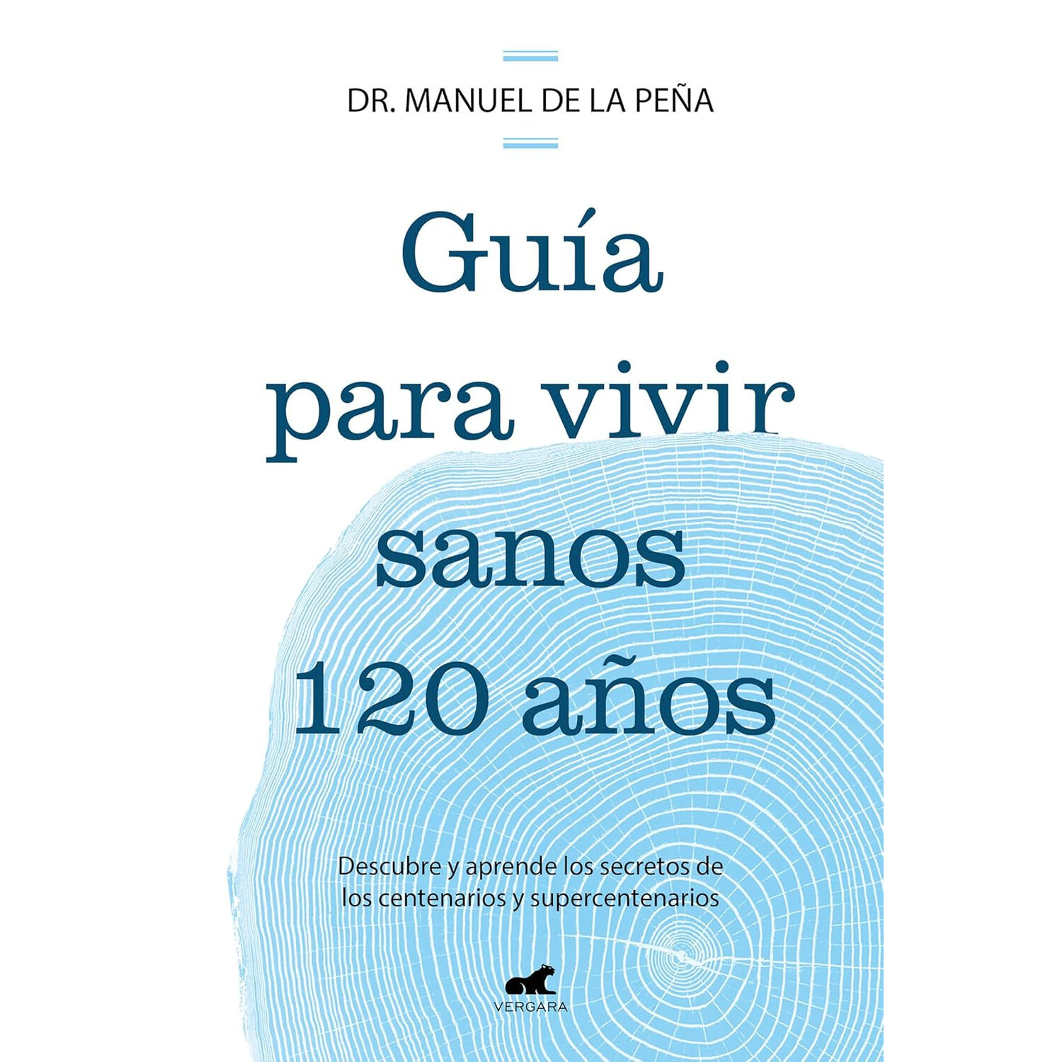 Guia Para Vivir Sanos Hasta Los 120 A&ntilde;os image number 0.0