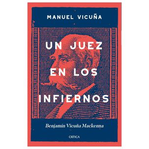 Un Juez En Los Infiernos - Manuel Vicu&ntilde;a