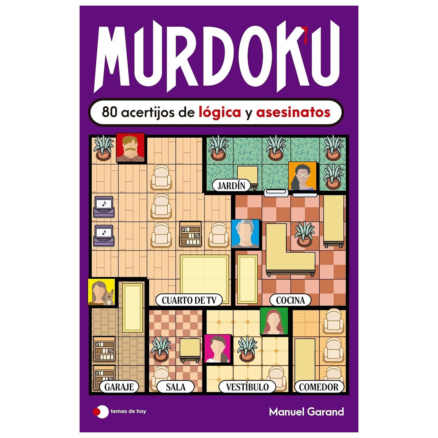 Murdoku: 80 Acertijos De L&oacute;gica Y Asesinatos (tapa R&uacute;stica) - Manuel Garand | Libro image number 0.0