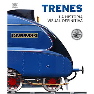 Trenes, La Historia Visual Definitiva