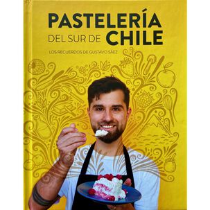 Pasteleria del Sur de Chile Gustavo Saez Libro