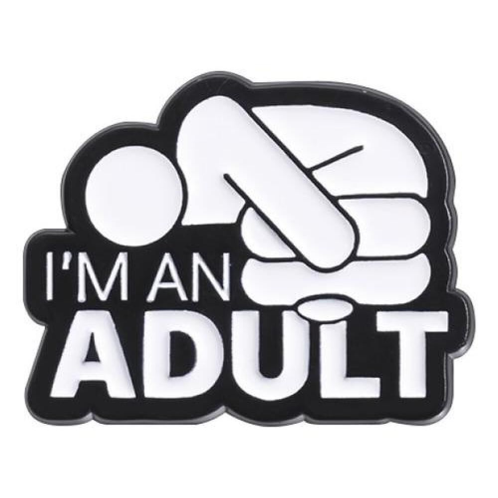 Broche Pin Divertido Adulto Independiente Im An Adult image number 0.0