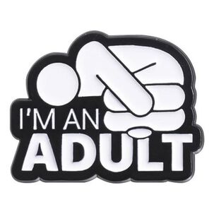 Broche Pin Divertido Adulto Independiente Im An Adult