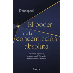 El Poder De La Concentración Absoluta