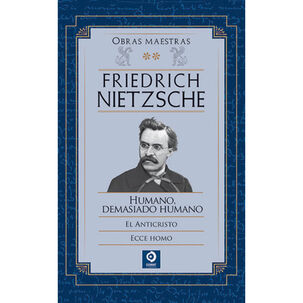 Friedrich Nietzsche Volumen Ii (obras Maestras)
