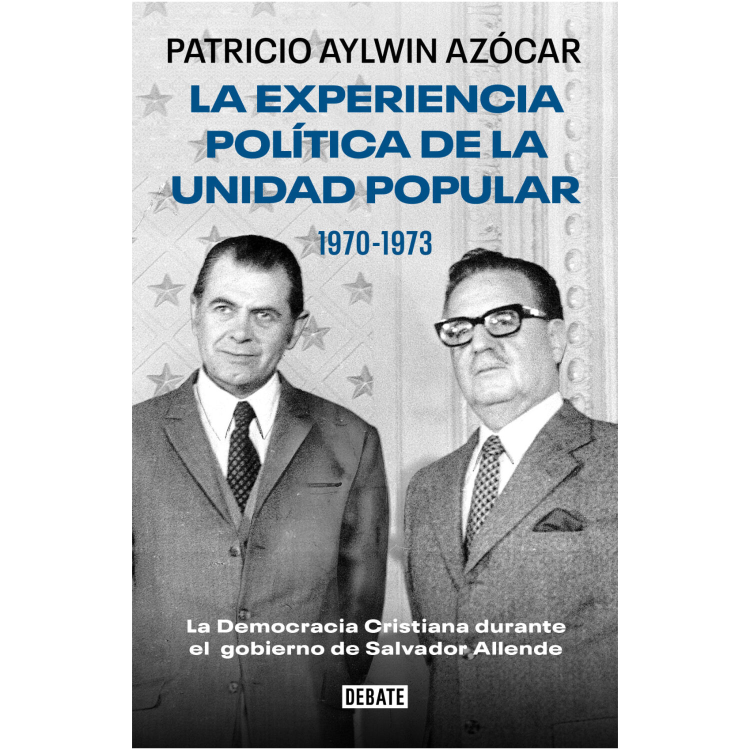 Experiencia Politica De La Unidad Popular 1970-1973 image number 0.0