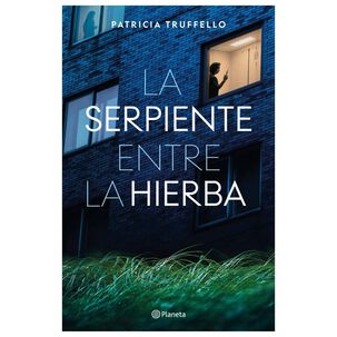 La Serpiente Entre La Hierba (tapa R&uacute;stica) - Patricia Truffello | Libro