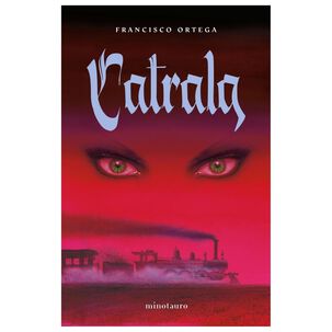 Catrala (tapa R&uacute;stica) - Francisco Ortega | Libro
