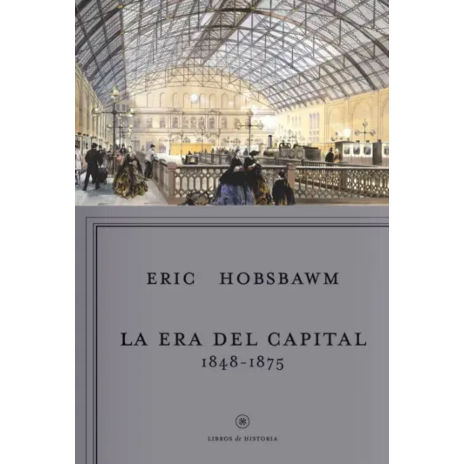 La Era Del Capital, 1848-1875 image number 0.0