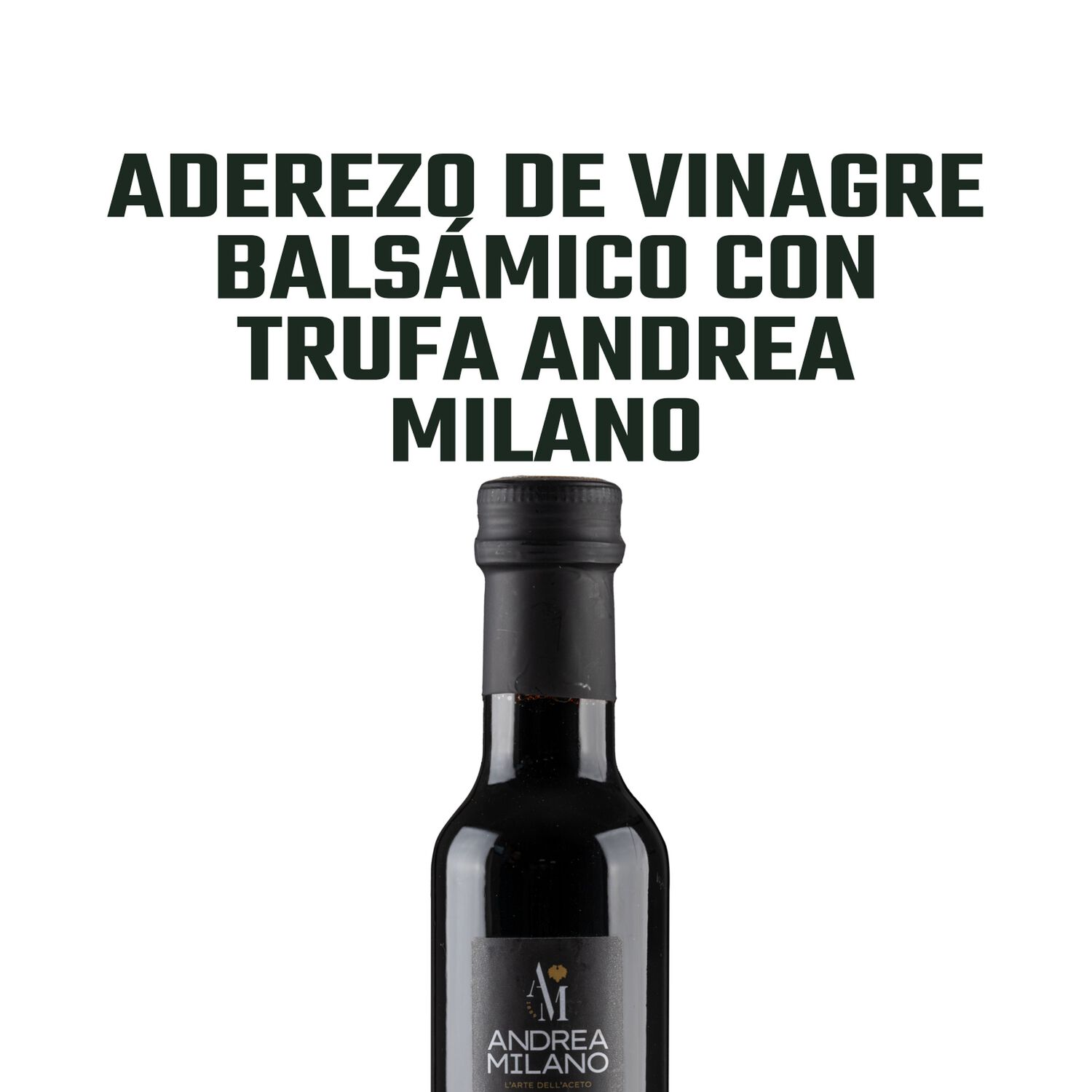 Aderezo De Vinagre Bals&aacute;mico Con Trufa Andrea Milano 1x250ml image number 2.0