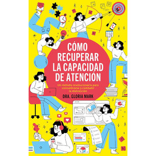 C&oacute;mo Recuperar La Capacidad De Atenci&oacute;n
