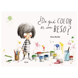 &iquest;de Qu&eacute; Color Es Un Beso? (tapa Dura) - Roc&iacute;o Bonilla | Libro