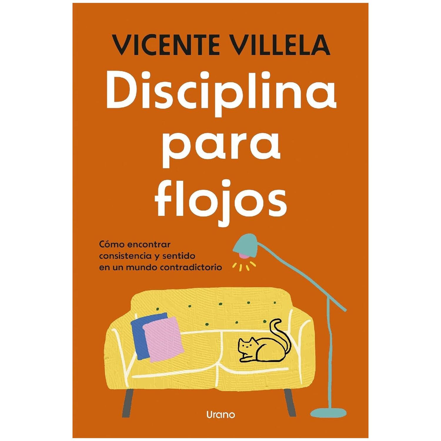 Disciplina Para Flojos (tapa R&uacute;stica) - Vicente Villela | Libro image number 0.0