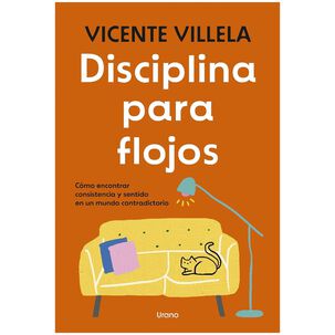 Disciplina Para Flojos (tapa R&uacute;stica) - Vicente Villela | Libro