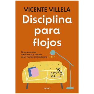 Disciplina Para Flojos (tapa R&uacute;stica) - Vicente Villela | Libro