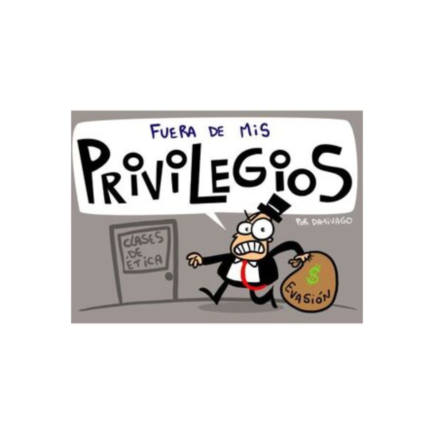 Fuera De Mis Privilegios