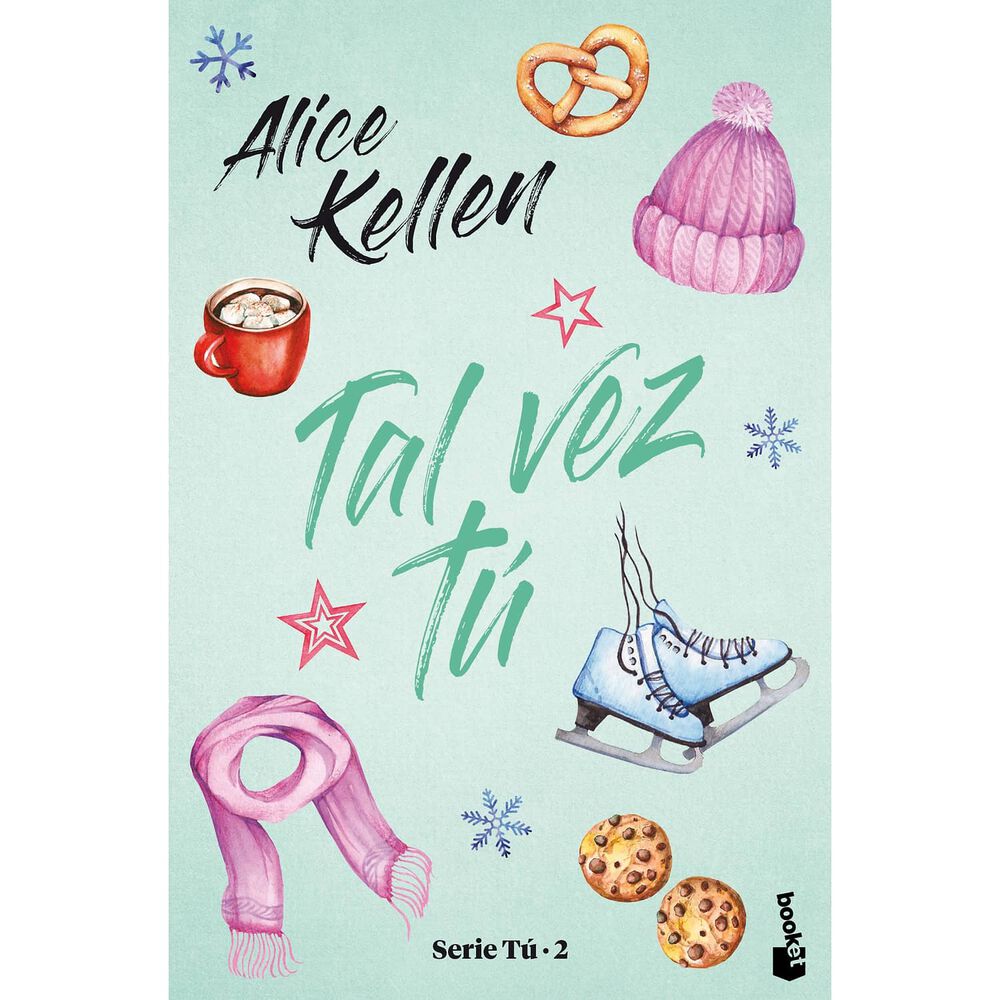 Tal Vez T&uacute; (tapa R&uacute;stica) - Alice Kellen | Libro image number 0.0