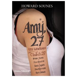 Amy 27: Amy Winehouse Y El Club De Los 27 - Howard Sounes