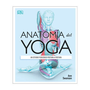Anatomía Del Yoga - Autor(a): Equipo Editorial