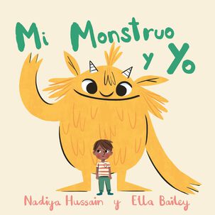 Mi Monstruo Y Yo (tapa Dura) - Nadiya Hussain | Libro