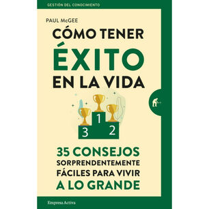 Como Tener &Eacute;xito En La Vida