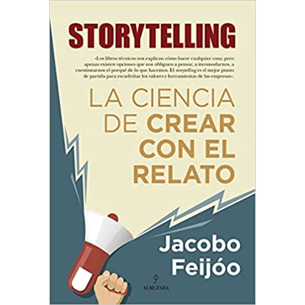 Storytelling. La Ciencia De Crear Con El Relato image number 0.0