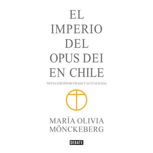 Imperio Del Opus Dei En Chile (ed Abreviada)