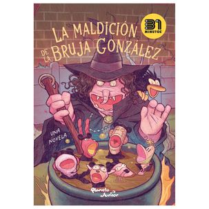 La Maldici&oacute;n De La Bruja Gonz&aacute;lez (tapa R&uacute;stica) - 31 Minutos | Libro