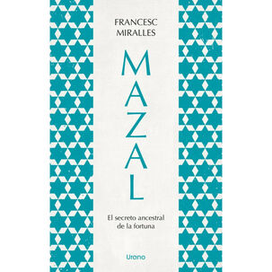 Mazal.el Secreto Ancestral De La Fortuna