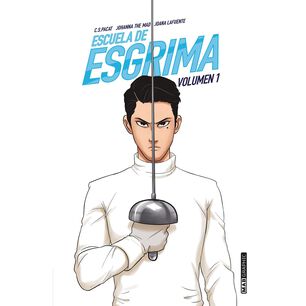 Escuela De Esgrima. Volumen 1