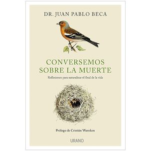 Conversemos Sobre La Muerte (tapa Rústica) - Dr. Juan Pablo Beca | Libro