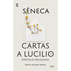 Cartas A Lucilio - Autor(a): Séneca