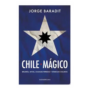 (preventa) Chile Magico (tapa Blanda) - Jorge Baradit | Libro