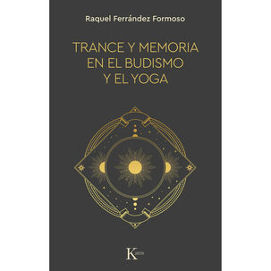 Trance Y Memoria En El Budismo Y El Yoga