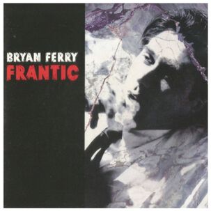 Bryan Ferry - Frantic | Cd