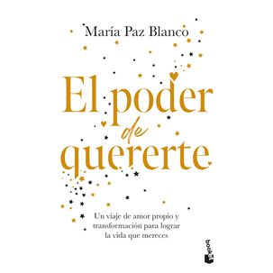 El Poder De Quererte (tapa Blanda) - María Paz Blanco | Libro