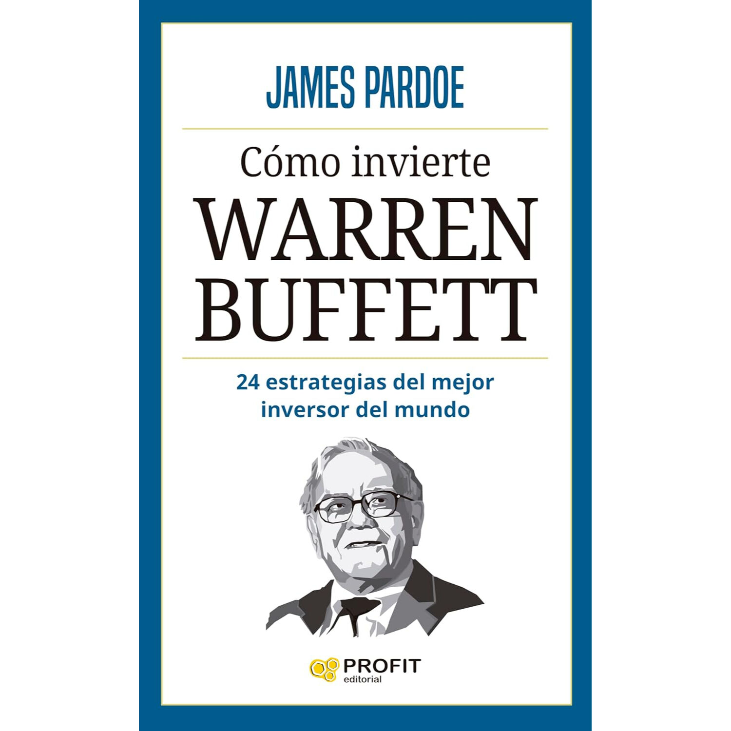 C&oacute;mo Invierte Warren Buffet image number 0.0