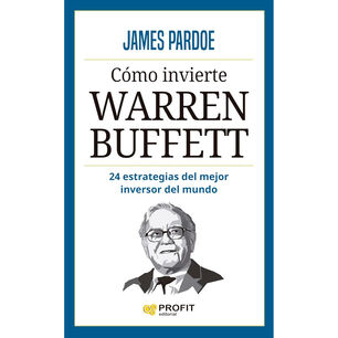 C&oacute;mo Invierte Warren Buffet