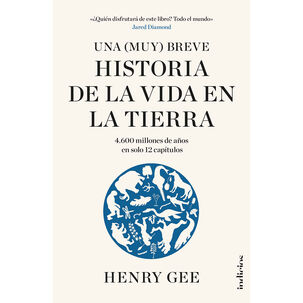 Una (muy) Breve Historia De La Vida En La Tierra